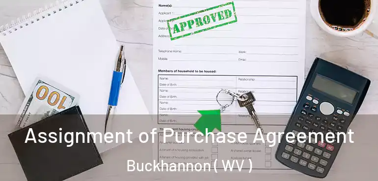  Assignment of Purchase Agreement Buckhannon ( WV )