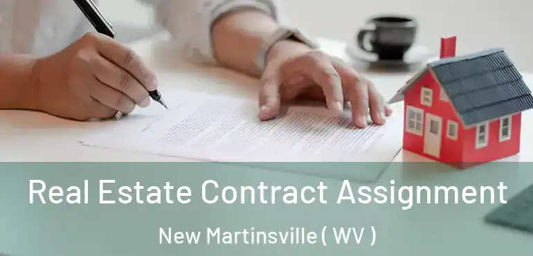  Real Estate Contract Assignment New Martinsville ( WV )