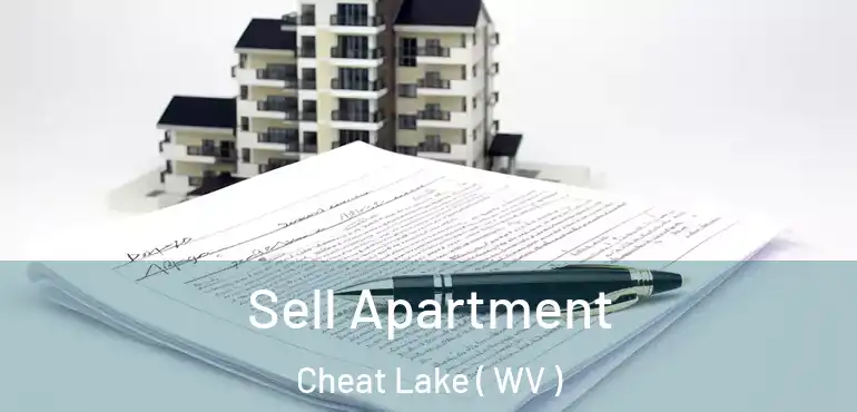 Sell Apartment Cheat Lake ( WV )