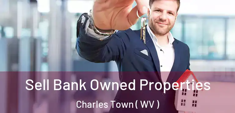  Sell Bank Owned Properties Charles Town ( WV )