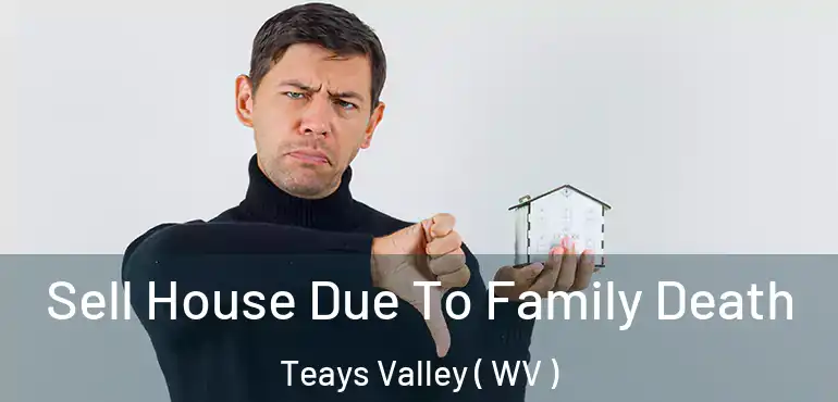  Sell House Due To Family Death Teays Valley ( WV )