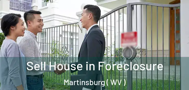  Sell House in Foreclosure Martinsburg ( WV )