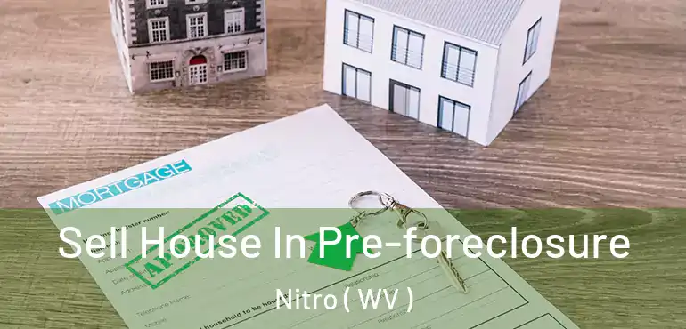  Sell House In Pre-foreclosure Nitro ( WV )