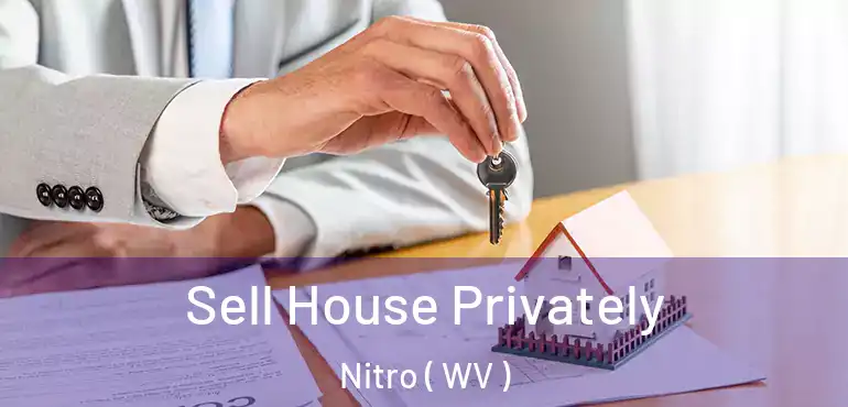 Sell House Privately Nitro ( WV )