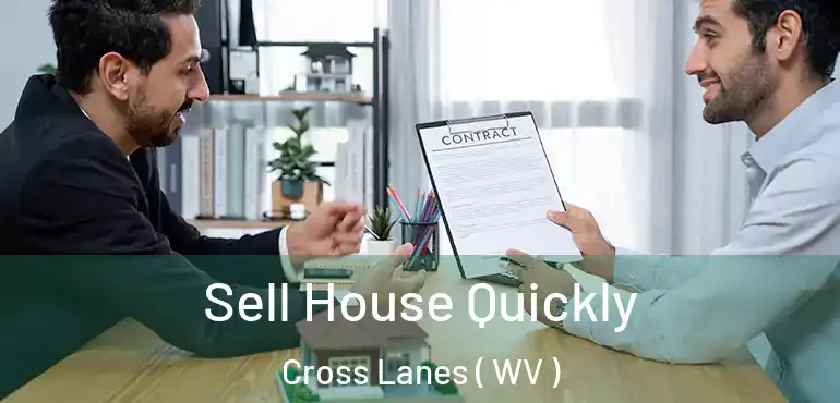 Sell House Quickly Cross Lanes ( WV )