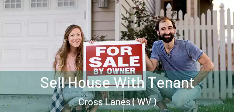  Sell House With Tenant Cross Lanes ( WV )