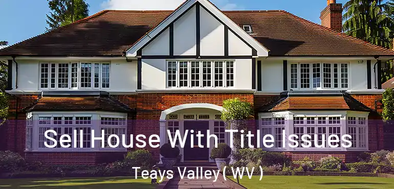  Sell House With Title Issues Teays Valley ( WV )