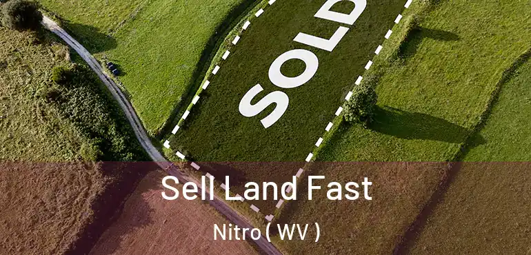Sell Land Fast Nitro ( WV )