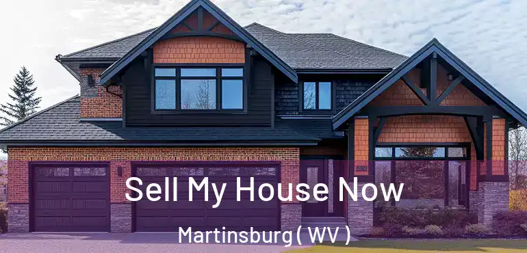  Sell My House Now Martinsburg ( WV )